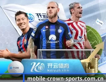 皇冠体育app APP 深度功能